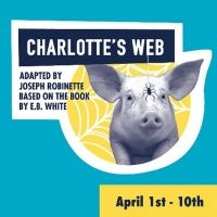 DreamWrights to Reprise CHARLOTTE'S WEB for 25th Anniversary