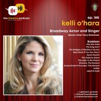 Listen: Kelli O'Hara Talks THE GILDED AGE & More on THE THEATRE PODCAST WITH ALAN…