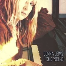 Donna Lewis Releases New EP, TOLD YOU SO, Today
