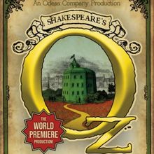 SHAKESPEARE'S OZ World Premiere to be Presented at Odesa Company