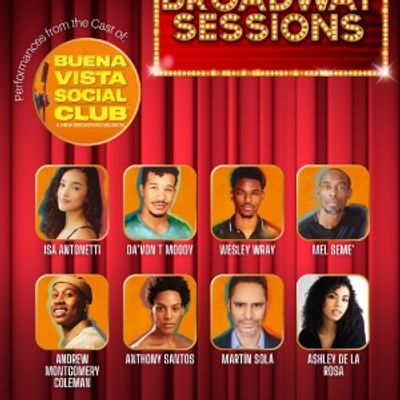 Broadway Sessions to Include Cast Members of BUENA VISTA SOCIAL CLUB