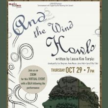 AND THE WIND HOWELS Enjoys A Virtual Premiere at WYO Theater