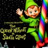 THE QUEER WITHOUT A SANTA CLAUS to Premiere December 2 at The Laurie Beechman Theatre