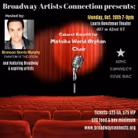 Bronson Norris Murphy Hosts Broadway Artists Connection Benefit For Matsiko World…