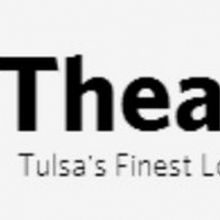 Theatre Tulsa's Play Series Will Continue with AUGUST: OSAGE COUNTY