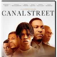 CANAL STREET Arrives On Digital 8/20 and DVD On 9/1