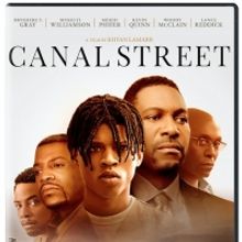CANAL STREET Arrives On Digital 8/20 and DVD On 9/1