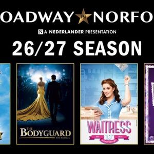 WAITRESS, THE BODYGUARD and More Set for Broadway in Norfolk 2026-2027 Season