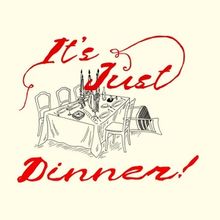 IT'S JUST DINNER to Open at Teatro Paraguas from Seventh Corner Productions