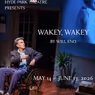 Review: WAKEY, WAKEY. at Hyde Park Theatre