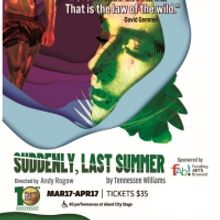 Island City Stage Presents Tennessee Williams' SUDDENLY, LAST SUMMER In March