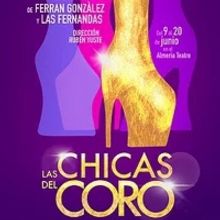 LAS CHICAS DEL CORO se estrena el 9 de junio en el Almeria Teatre