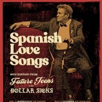 Spanish Love Songs Announce Headlining Tour