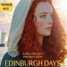 EDINBURGH 2025: Review: EDINBURGH DAYS, St Bride's Centre