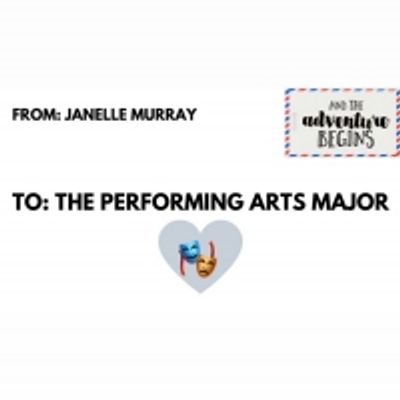BWW Blog: A Letter to the Performing Arts Major