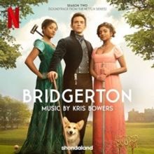 BRIDGERTON Covers & Soundtrack Albums From Season Two of the Netflix & Shondaland Ser