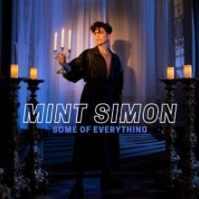 Mint Simon Embraces Gender Fluidity In Funky-Pop Single 'Some of Everything'
