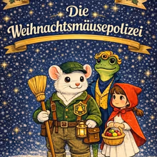 Previews: DIE WEIHNACHTSMäUSEPOLIZEI at Komödie Am Klosterplatz
