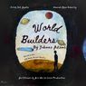 WORLD BUILDERS by Johnna Adams is Coming to 124 Bank Street