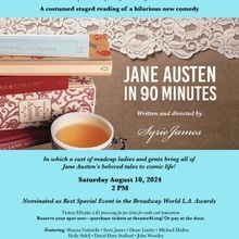 JANE AUSTEN IN 90 MINUTES Comes to Theatre 40