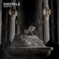 Digitalz Reveal Darker Side With New Single 'Miss Me'