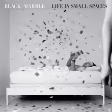 Black Marble to Release LIFE IN SMALL SPACES via Sacred Bones