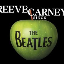 REEVE CARNEY SINGS THE BEATLES is Coming to The Green Room 42