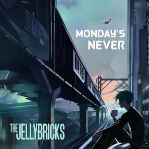 Harrisburg, PA's The Jellybricks Release New Single and Video 'Monday's Never'
