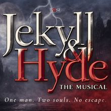 JEKYLL & HYDE to Open at Rose Center Theater