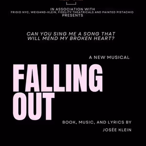 FALLING OUT: A NEW MUSICAL at Chelsea Table + Stage Cast Unveiled