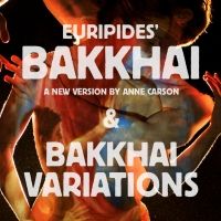 Villanova Theatre Presents Digital 'Festival Of Dionysus' - BAKKHAI VARIATIONS