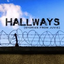 HALLWAYS: Stories From Juvie Streams July 27 From The Group Rep