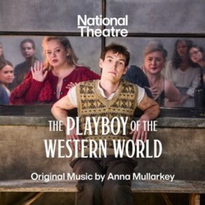 THE PLAYBOY OF THE WESTERN WORLD Cast Recording With Nicola Coughlan & More Out Now