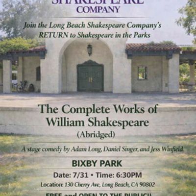 THE COMPLETE WORKS OF WILLIAM SHAKESPEARE (ABRIDGED) to Play Bixby Park
