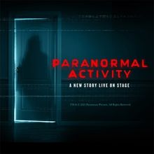 PARANORMAL ACTIVITY Stage Show Coming to the Ahmanson Theatre