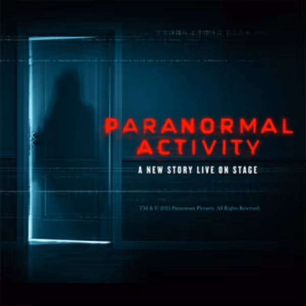 PARANORMAL ACTIVITY Stage Show Coming to the Ahmanson Theatre Photo