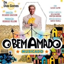 Based on One of the Most Popular Brazilian Soap Operas O BEM AMADO Gets a Musical Ver
