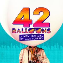 Listen: Studio Cast Ep Released For 42 BALLOONS Ahead of Opening at The Lowry Next Mo