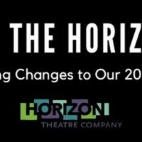Horizon Theatre Company is Delaying the Opening of THE LIGHT