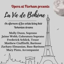 Opera At Florham Presents LA VIE BOHEME An Afternoon Of Five Artists Living Their Boh