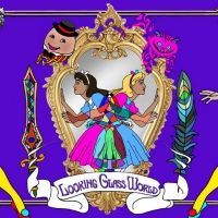 NextStage Theatre Company Presents LOOKING GLASS WORLD: An Interactive Choose-Your…
