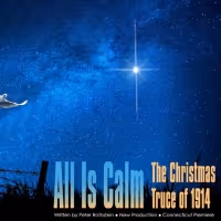 New York City Opera to Present ALL IS CALM: THE CHRISTMAS TRUCE OF 1914 in December