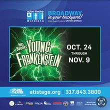 Mel Brooks' YOUNG FRANKENSTEIN to be Presented at Actors Theatre Of Indiana