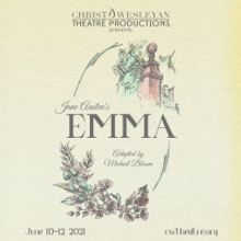 Christ Wesleyan Theatre Productions Presents EMMA