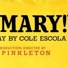 OH, MARY! Tickets On Sale For Run at The Bushnell in September