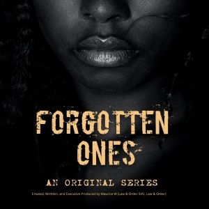 New Drama Series THE FORGOTTEN ONES to Spotlight The Crisis Of Missing Or Abducted…