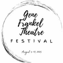 The First Annual Gene Frankel Theatre Festival to Feature Over 20 Debut Plays