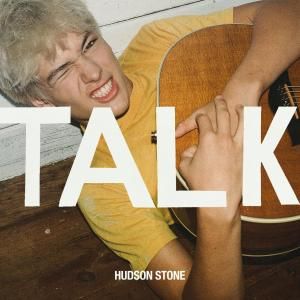 Hudson Stone Releases First Official Music Video for 'Talk' Video