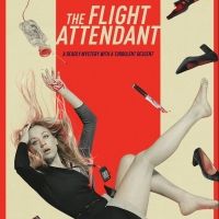 VIDEO: Watch the Trailer for THE FLIGHT ATTENDANT on HBO Max Video