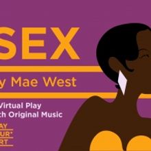 Play Your Part Announces New Virtual Production Of SEX By Mae West
